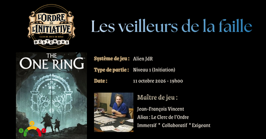 11 octobre - The One Ring - Les veilleurs de la faille