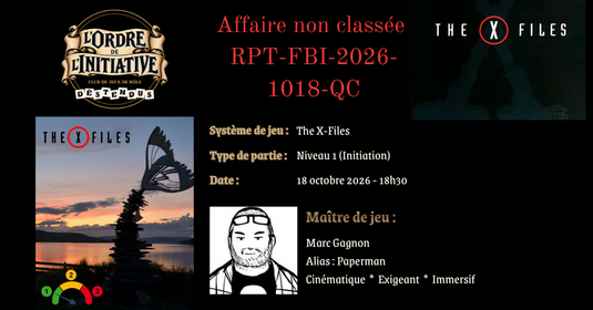 18 octobre - The X-Files Affaire non classée : SECTEUR 289 [RPT-FBI-2026-1018-QC]