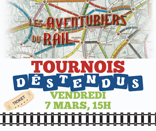 Billet Tournoi Aventuriers du rail - 7 mars 2025